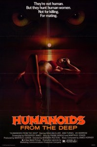 Humanoids From The Deep poster