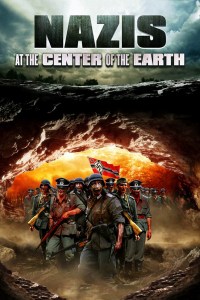Nazis At The Center Of The Earth poster
